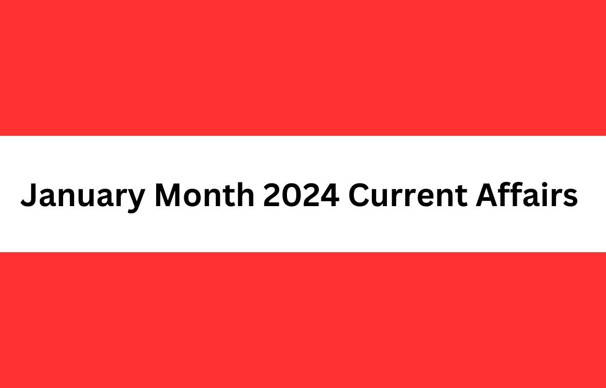 January Month 2024 Current Affairs 