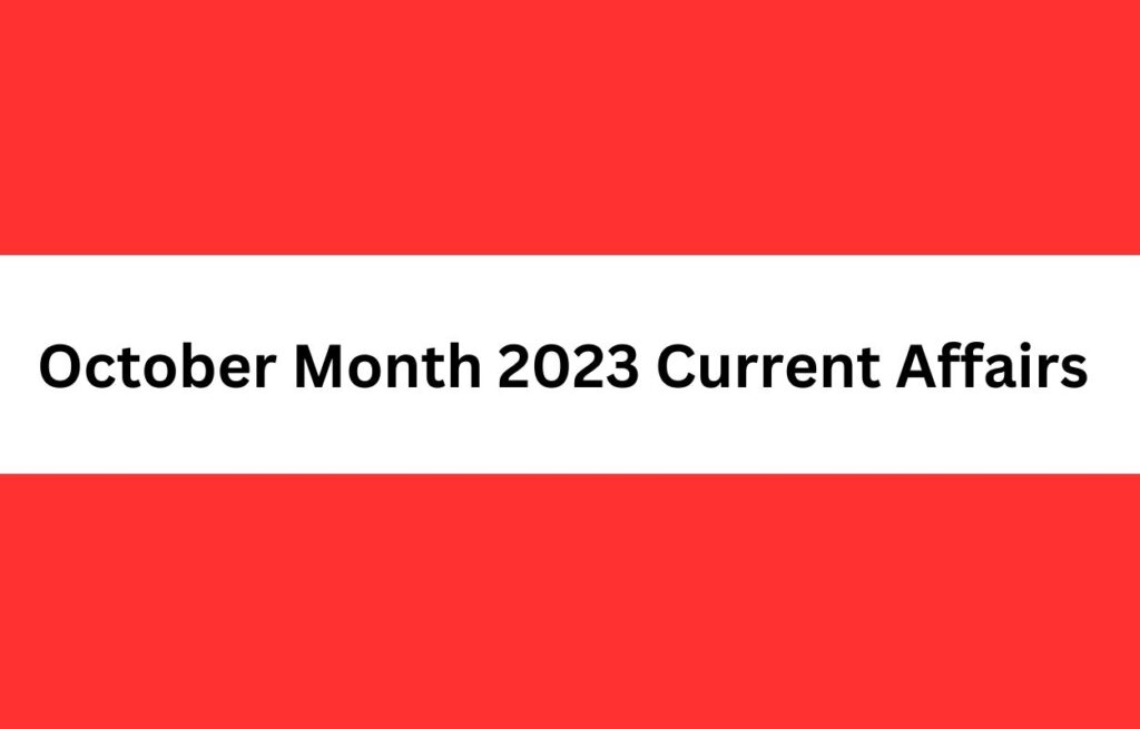 October Month 2023 Current Affairs