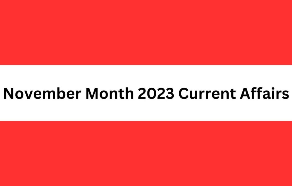 November Month 2023 Current Affairs