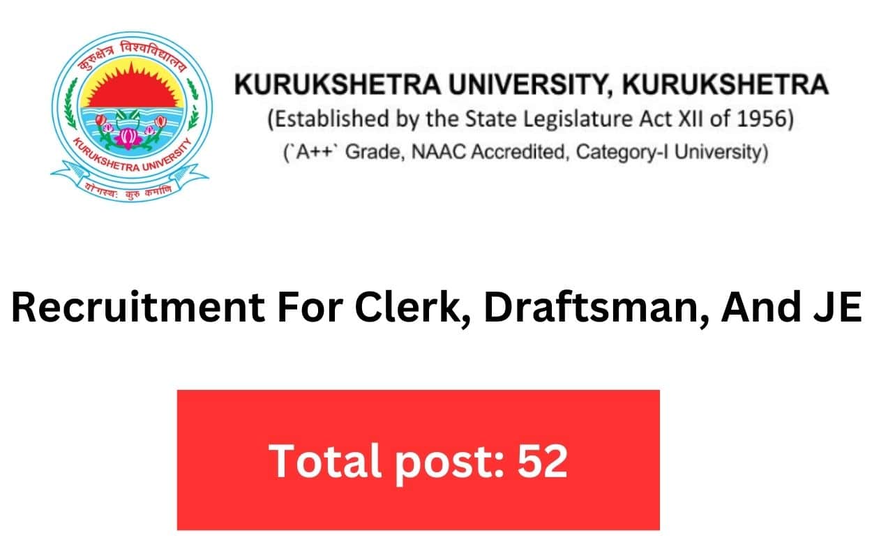 Kurukshetra University (KUK) Recruitment 2024 Non-Teaching Posts Clerk, JE Online Form