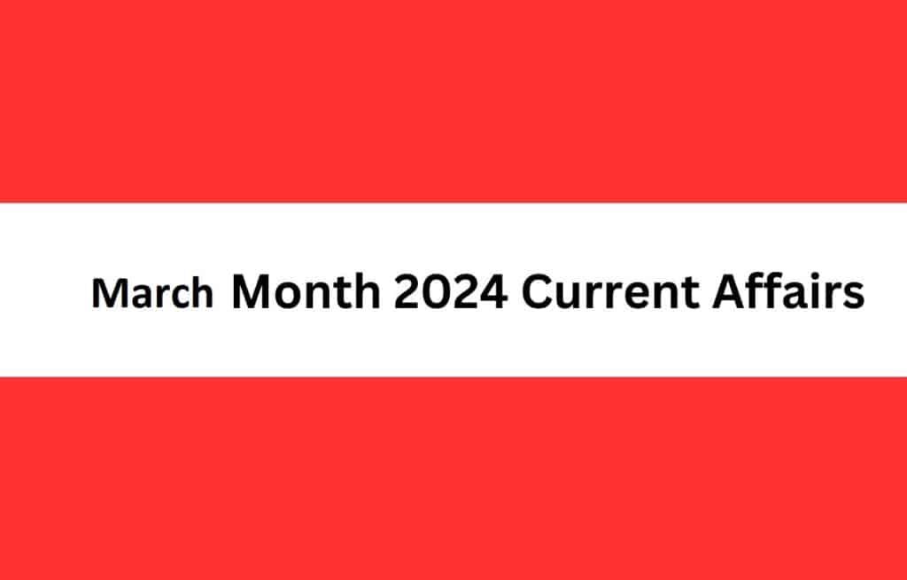 March Month 2024 Current Affairs