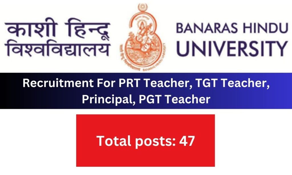 BHU School Teacher TGT, PGT, PRT, Principal Post Exam 2024 Online Form