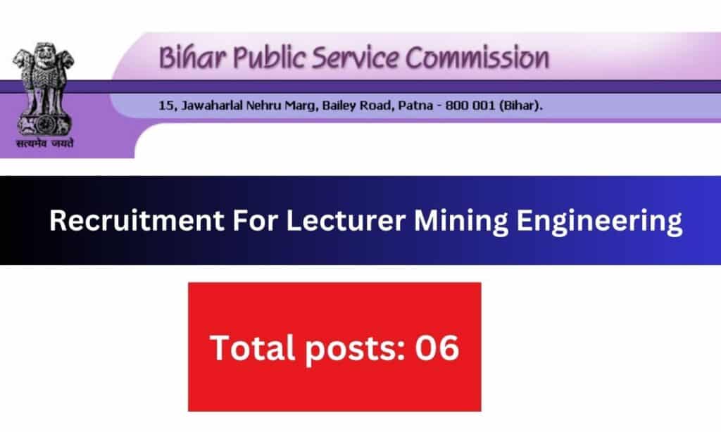BPSC Lecturer Mining Engineering Exam 2024 Online Form