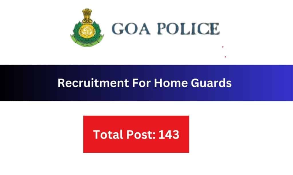 Home Guard in Goa Vacancy 2024 Offline Form
