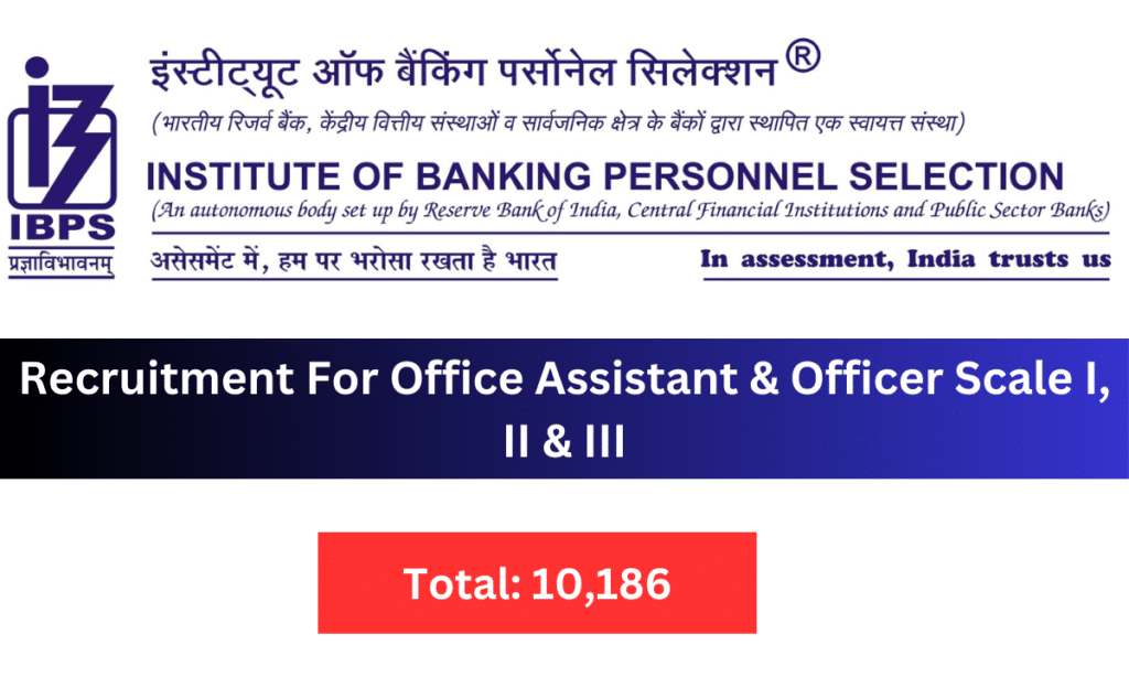 IBPS RRB Office Assistant & Officer Scale I, II & III Recruitment Online Form 2024